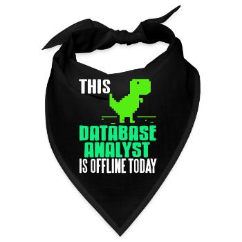This Database Analyst Is Offline Today Funny - Bandana - Schwarz - Vorne