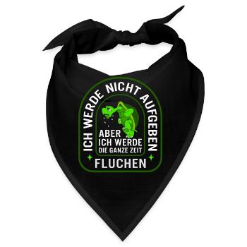 Ich Werde Nicht Aufgeben Aber Ich Werde Die Ganze - Bandana - Schwarz - Vorne