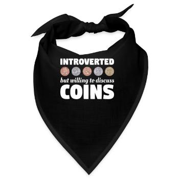 Introverted But Willing To Discuss Coins Coin Coll - Bandana - Schwarz - Vorne