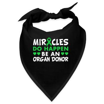 Miracles Do Happen Be An Organ Donor Green Ribbon - Bandana - Schwarz - Vorne