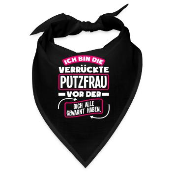 Verrückte Putzfrau Lustiges Putzfrauen Geschenk - Bandana - Schwarz - Vorne