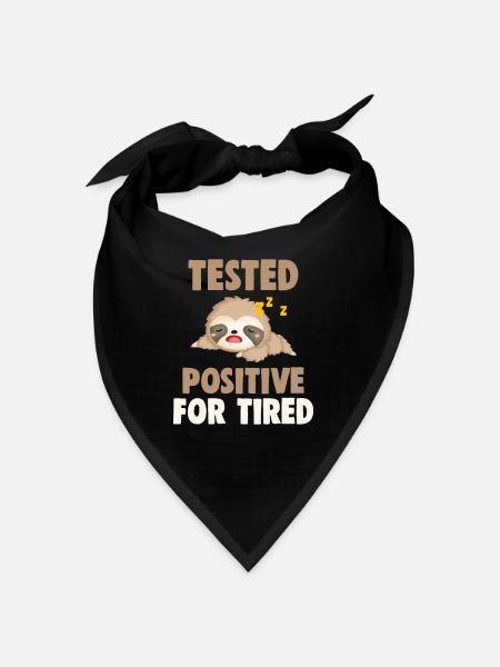 Testé positif pour le paresseux fatigué - Bandana - noir - Devant