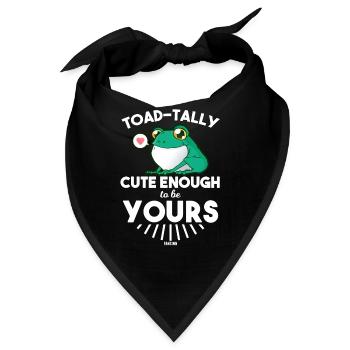 Totally Cute Enough To Be Yours - Bandana - Schwarz - Vorne