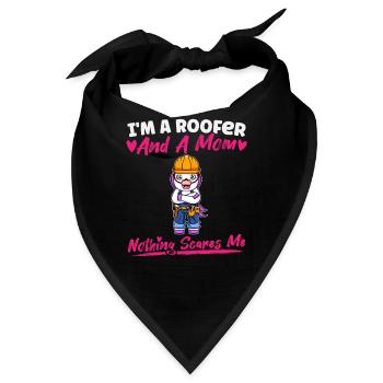 I'm A Roofer And A Mom Nothing Scares Me - Bandana - Schwarz - Vorne