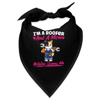 I'm A Roofer And A Mom Nothing Scares Me - Bandana - Schwarz - Vorne