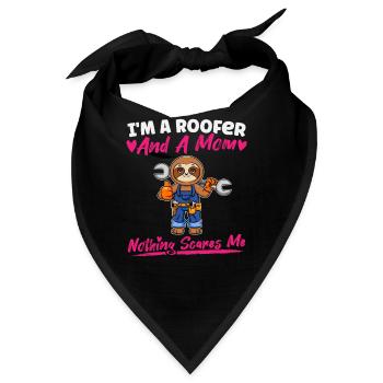 I'm A Roofer And A Mom Nothing Scares Me - Bandana - Schwarz - Vorne