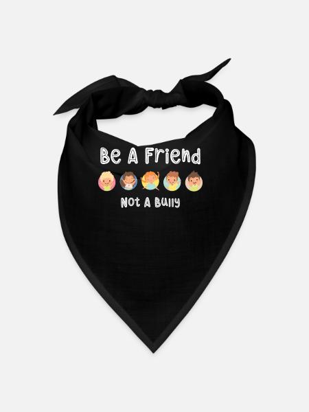 Seien Sie Ein Freund, Kein Mobber, Zitieren - Bandana - Schwarz - Vorne