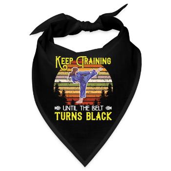 Training Weiter, Bis Dein Gürtel Das Schwarze - Bandana - Schwarz - Vorne