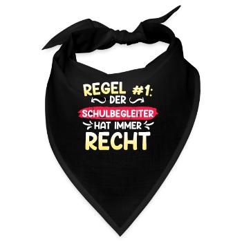 Regel Nr.1 er hat recht der Schulbegleiter - Bandana - Schwarz - Vorne
