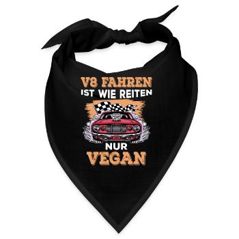 V8 fahren ist wie Reiten nur Vegan Achtzylinder - Bandana - Schwarz - Vorne