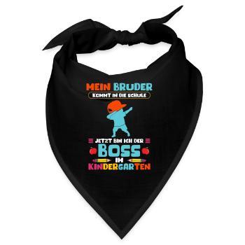 Mein Bruder Kommt Zur Schule Jetzt Bin Ich Boss - Bandana - Schwarz - Vorne