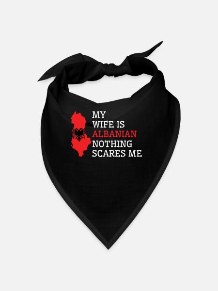 Nothing Scares Me Albanian Wife Albania - Bandana - black