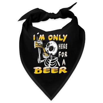 ich bin nur zum bier trinken hier - Bandana - Schwarz - Vorne