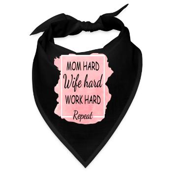 Mom Hard Wife Hard Work Hard Repeat - Bandana - Schwarz - Vorne
