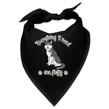 Everything I need are fluffy süßes Hunde Grey - Bandana - Schwarz - Vorne