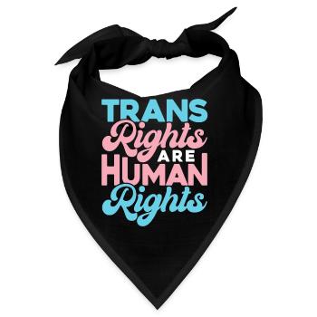 Trans Rights Are Human Rights - Bandana - Schwarz - Vorne