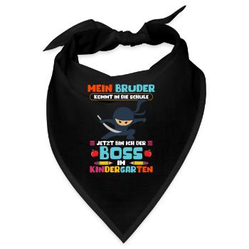 Mein Bruder Kommt Zur Schule Jetzt Bin Ich Boss - Bandana - Schwarz - Vorne
