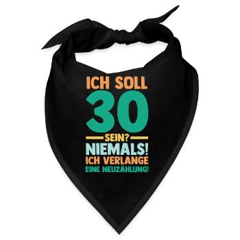 Dreißig 30 Jahre Dreißigster Geburtstag - Bandana - Schwarz - Vorne