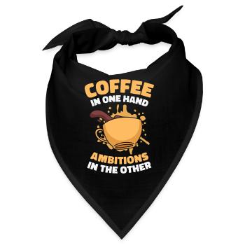 Ehrgeiz Ziel Kaffee-Liebhaber Motivierende Zitate - Bandana - Schwarz - Vorne