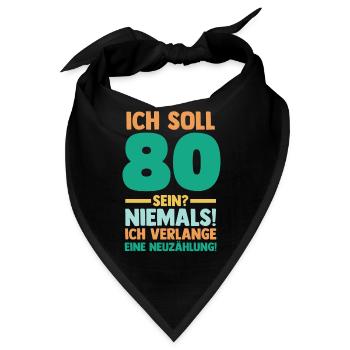 Achtzig 80 Jahre Achtzigster Geburtstag - Bandana - Schwarz - Vorne