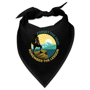 Vergiss die Vergangenheit, erinnere dich an die Lektion Lebenslektion - Bandana - Schwarz - Vorne