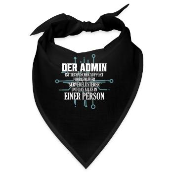 Der Admin | ist technischer Support Problemlöser I - Bandana - Schwarz - Vorne