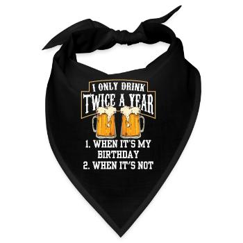 Zweimal Trinken Wenn Ich Geburtstag Habe Trinker - Bandana - Schwarz - Vorne