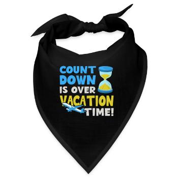 Countdown ist vorbei - Urlaubszeit Urlaub - Bandana - Schwarz - Vorne