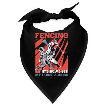 Fencing, It's How I Get My Point Across - Bandana - Schwarz - Vorne