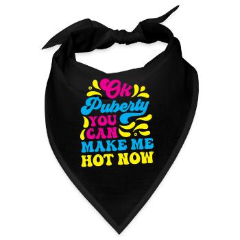 Ok Pubertät Du Kannst Mich Jetzt Heiß Machen - Bandana - Schwarz - Vorne
