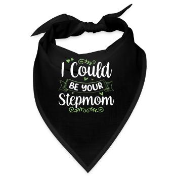 Ich Könnte Deine Stiefmutter Sein Kind Ziehmutter - Bandana - Schwarz - Vorne