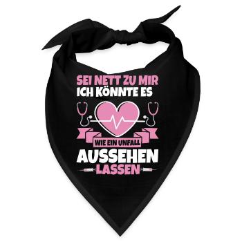 Sei Nett Zu Mir Lustiger Pflegerin - Bandana - Schwarz - Vorne