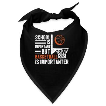 Schule ist wichtig, aber Basketball ist wichtiger - Bandana - Schwarz - Vorne