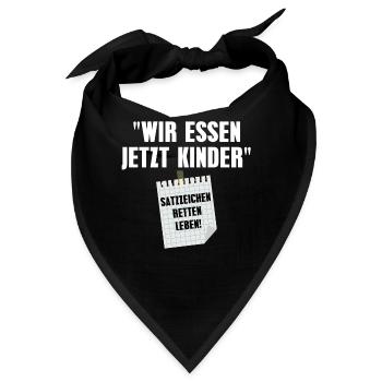 Wir Essen Jetzt Kinder Satzzeichen Retten Leben - Bandana - Schwarz - Vorne