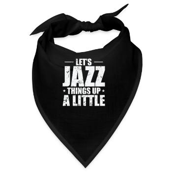Let's Jazz Things up a Little Saxophon - Bandana - Schwarz - Vorne