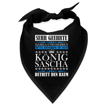 Sascha Namensshirt mit lustigem König Spruch - Bandana - Schwarz - Vorne