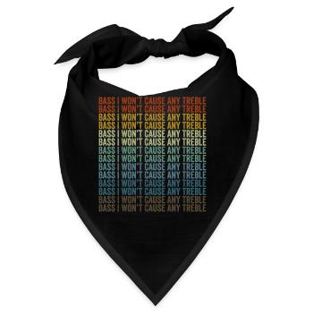 Bass I Won't Cause Any Treble Bass Player - Bandana - Schwarz - Vorne