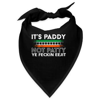 It's Paddy not Patty St. Patrick’s Day Irland - Bandana - Schwarz - Vorne