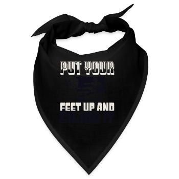 LEGEN SIE DIE FÜSSE HOCH UND GENIESSEN SIE ES 2 - Bandana - Schwarz - Vorne