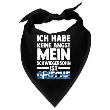 Ich habe keine Angst mein Schwiegersohn ist Griech - Bandana - Schwarz - Vorne