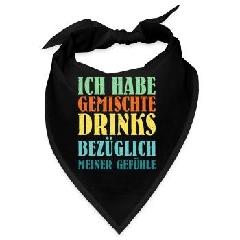 Gemischte Drinks bezüglich meiner Gefühle Party - Bandana - Schwarz - Vorne