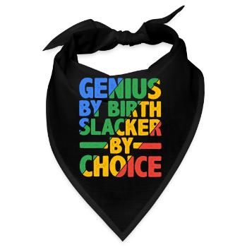 Genius By Birth Slacker By Choice 17 - Bandana - Schwarz - Vorne