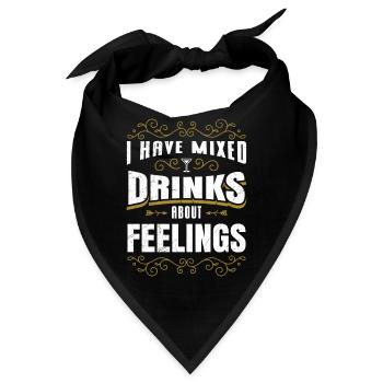 Gemischte Drinks bezüglich meiner Gefühle Party - Bandana - Schwarz - Vorne