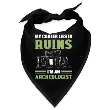 My Career Lies In Ruins I'm An Archaeologist - Bandana - Schwarz - Vorne