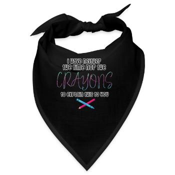 Ich habe nicht die Zeit oder die Buntstifte - Bandana - Schwarz - Vorne