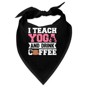 I Teach Yoga And Drink Coffee Yoga Instructor - Bandana - Schwarz - Vorne