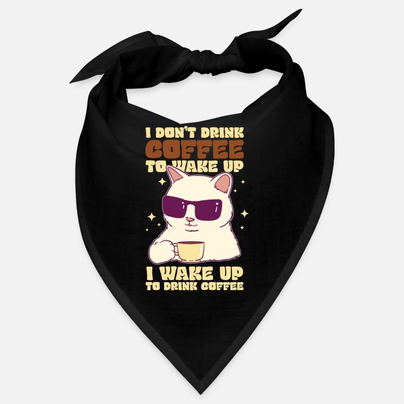 I don't drink coffee to wake up Bandana