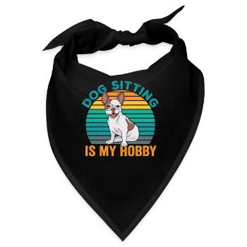 Hundesitting Ist Mein Hobby Dog Sitting Sitter - Bandana - Schwarz - Vorne