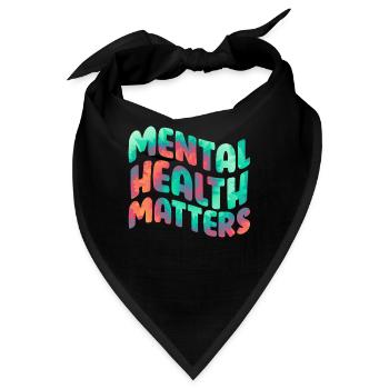 Mentale Health Matters Awareness Mentale - Bandana - Schwarz - Vorne