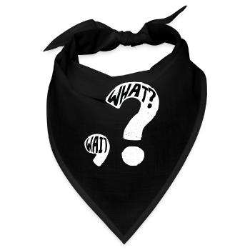 What? Wait Fragezeichen Satzzeichen - Bandana - Schwarz - Vorne